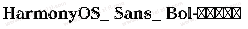HarmonyOS_ Sans_ Bol字体转换